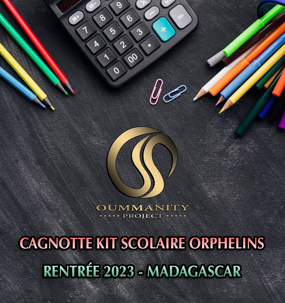 Cagnotte Kit Scolaire 2023 - Oummanity Project
